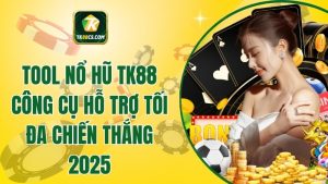 Tool Nổ Hũ TK88