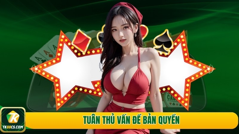 Tuân thủ vấn đề bản quyền Tuân thủ vấn đề bản quyền