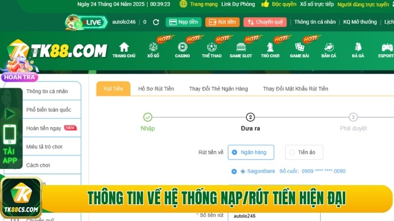 Thông tin về hệ thống nạp/rút tiền hiện đại Thông tin về hệ thống nạp/rút tiền hiện đại
