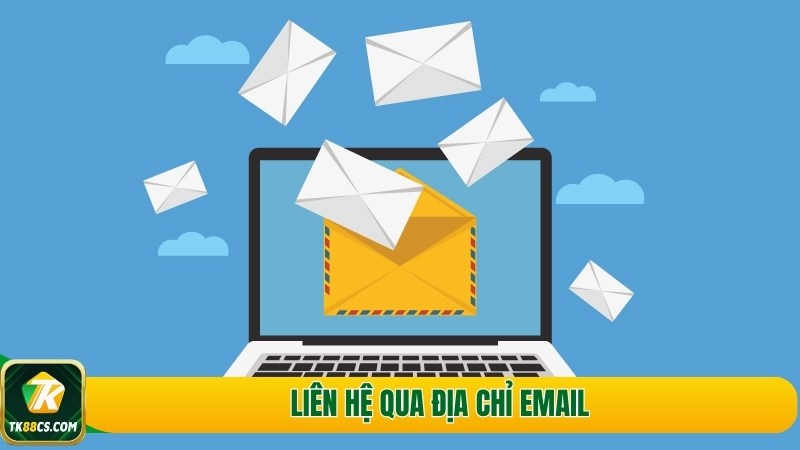 Liên hệ qua địa chỉ email Liên hệ qua địa chỉ email
