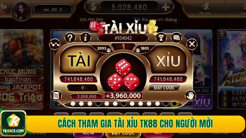 Cách tham gia tài xỉu Tk88 cho người mới Cách tham gia tài xỉu Tk88 cho người mới