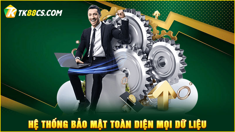 Hệ thống bảo mật toàn diện mọi dữ liệu Hệ thống bảo mật toàn diện mọi dữ liệu